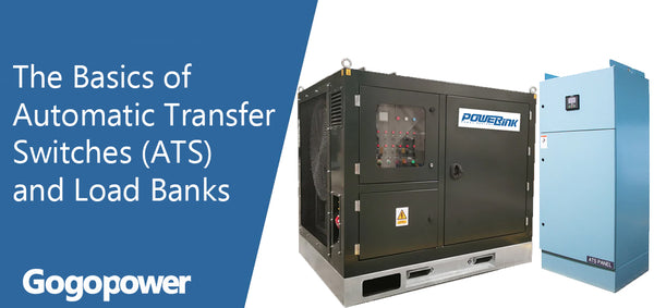 The Basics of Automatic Transfer Switches (ATS) and Load Banks